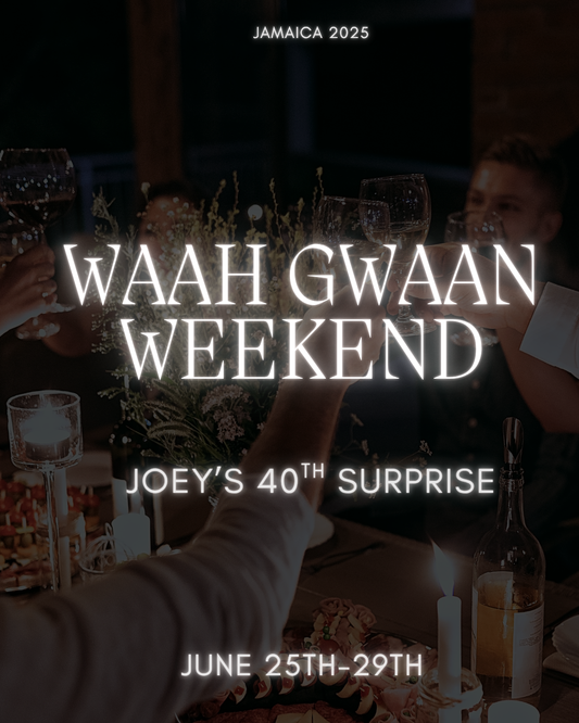 Waah Gwaan Weekend| Joey’s 40th Surprise