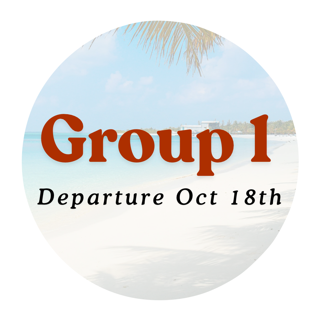 Group 1 Departure - Sunday Oct 18th