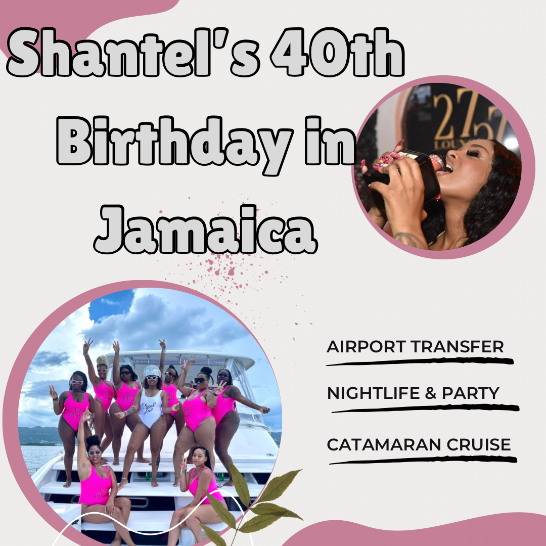 Shantel’s 40th Birthday in Jamaica