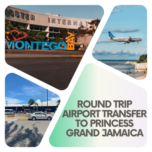 Roundtrip Airport Transfer to Princess Grand Jamaica